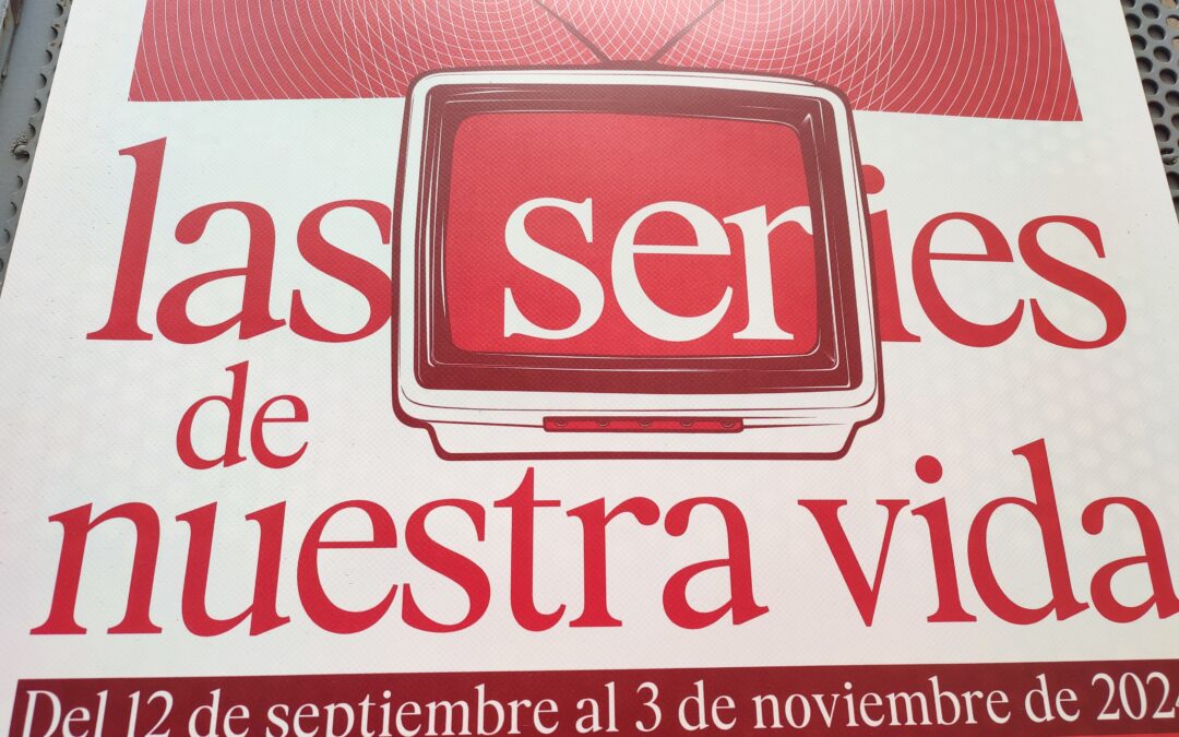 Visita Exposición «Las series de nuestra vida»