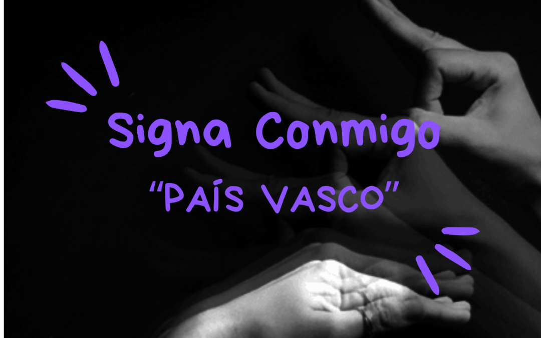 Signa Conmigo: «País Vasco»