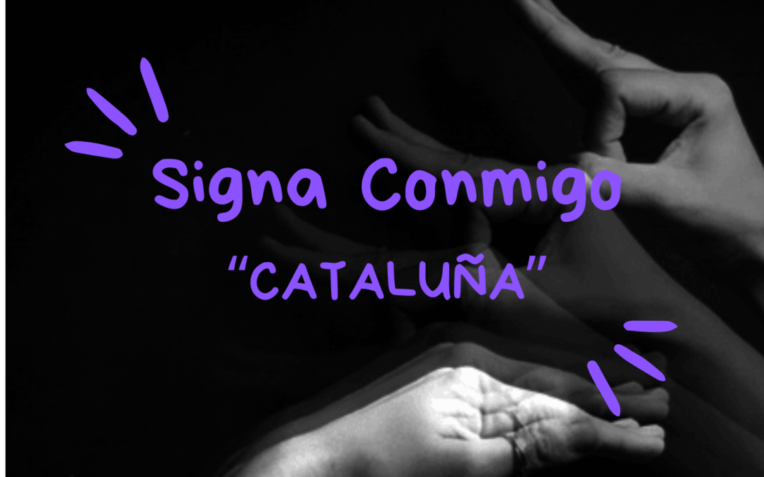 Signa Conmigo: «Cataluña»