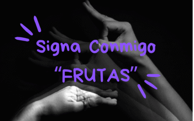 Signa Conmigo «FRUTAS»