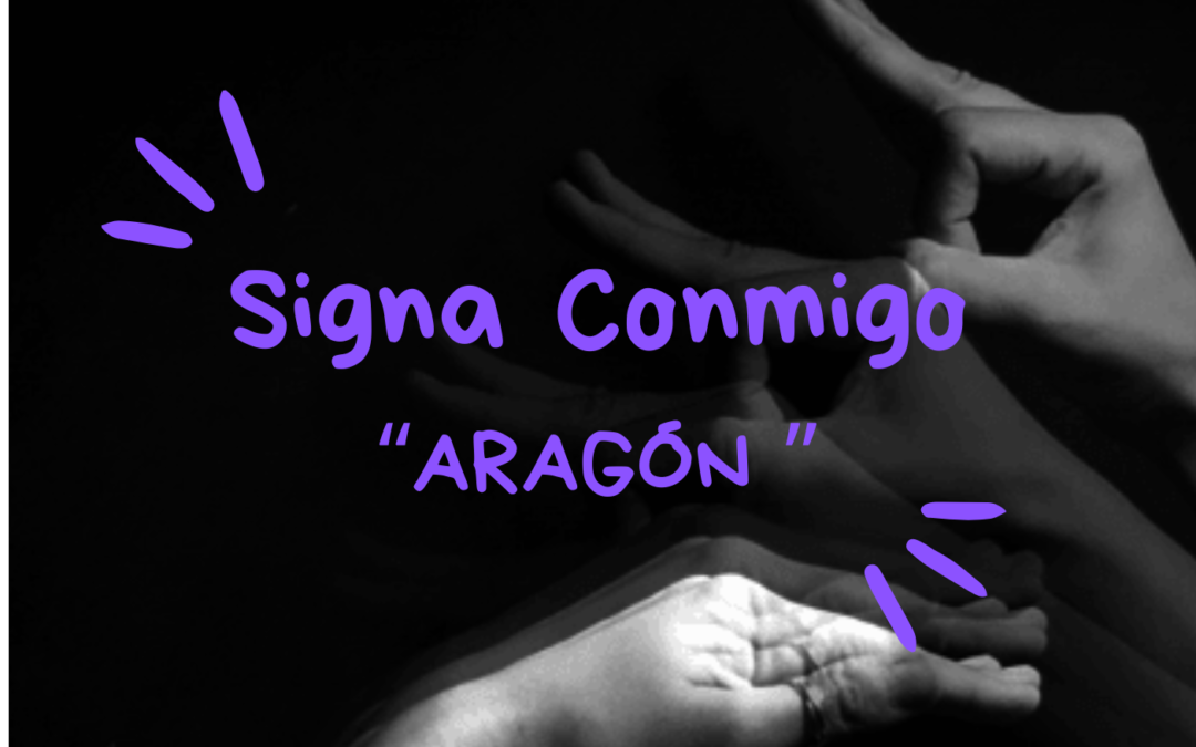 Signa Conmigo: «Aragón»