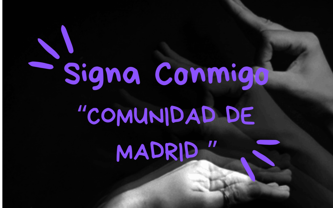 Signa Conmigo: «Comunidad de Madrid»